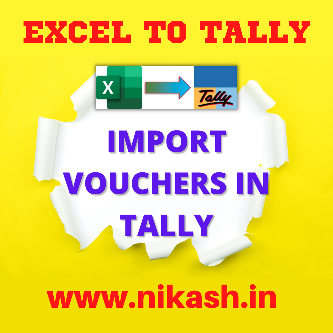 how-to-import-vouchers-in-tally-from-excel-nikash-excel-to-tally-xml