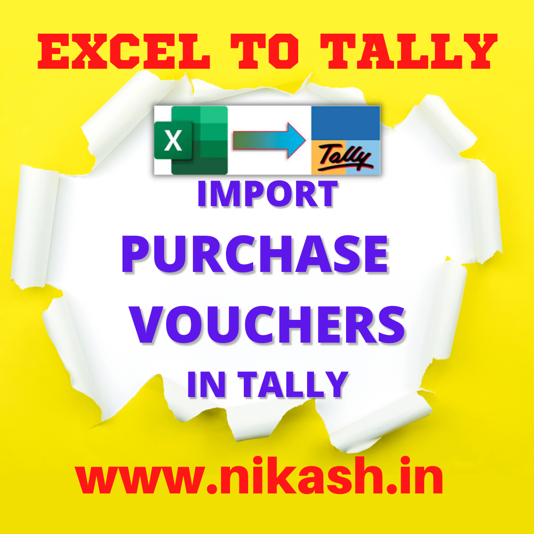 how-to-import-purchase-vouchers-in-tally-from-excel-nikash-excel-to